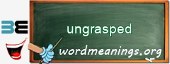 WordMeaning blackboard for ungrasped